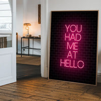 You Had Me At Hello Neon Print