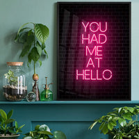 You Had Me At Hello Neon Print