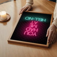 You Had Me At HellNO Neon Print