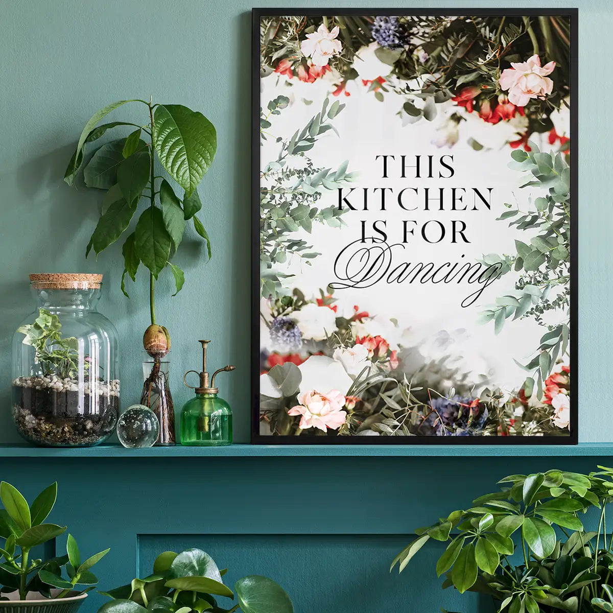 This Kitchen Is For Dancing Floral Quote Print