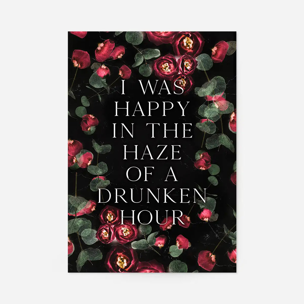 I Was Happy Haze Drunken Hour Lyrics Print