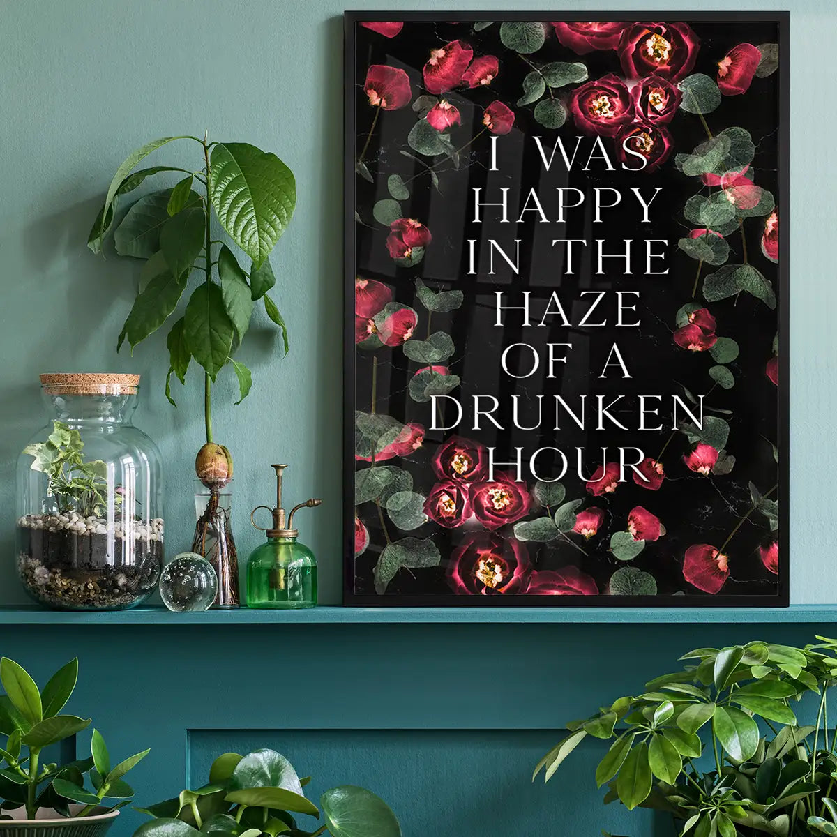 I Was Happy In The Haze Of a Drunken Hour Lyrics Print