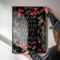 I Was Happy In The Haze Of a Drunken Hour Lyrics Print