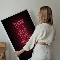 There Is A Light That Never Goes Out Neon Print