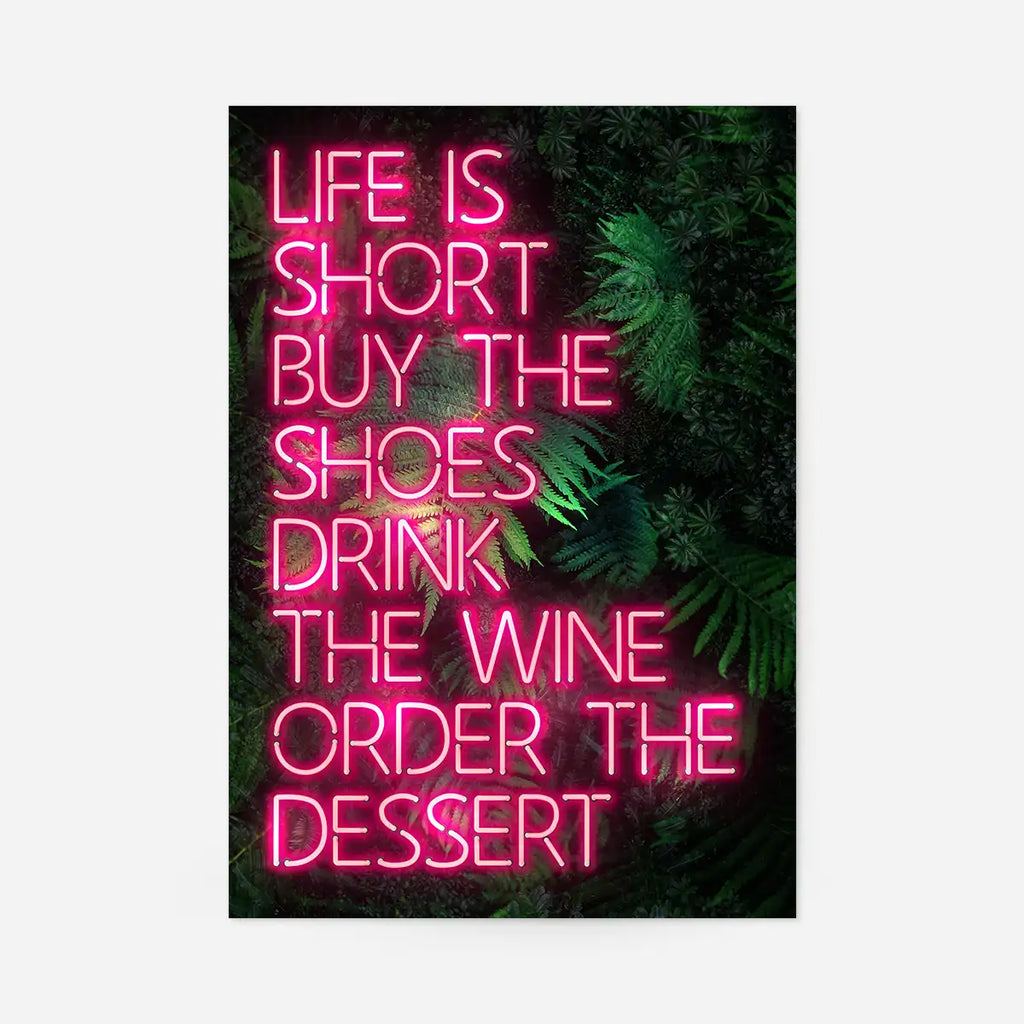 Life Is Short Neon Print