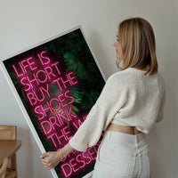 Life Is Short Neon Print