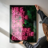 Life Is Short Neon Print