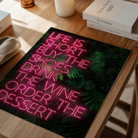 Life Is Short Neon Print