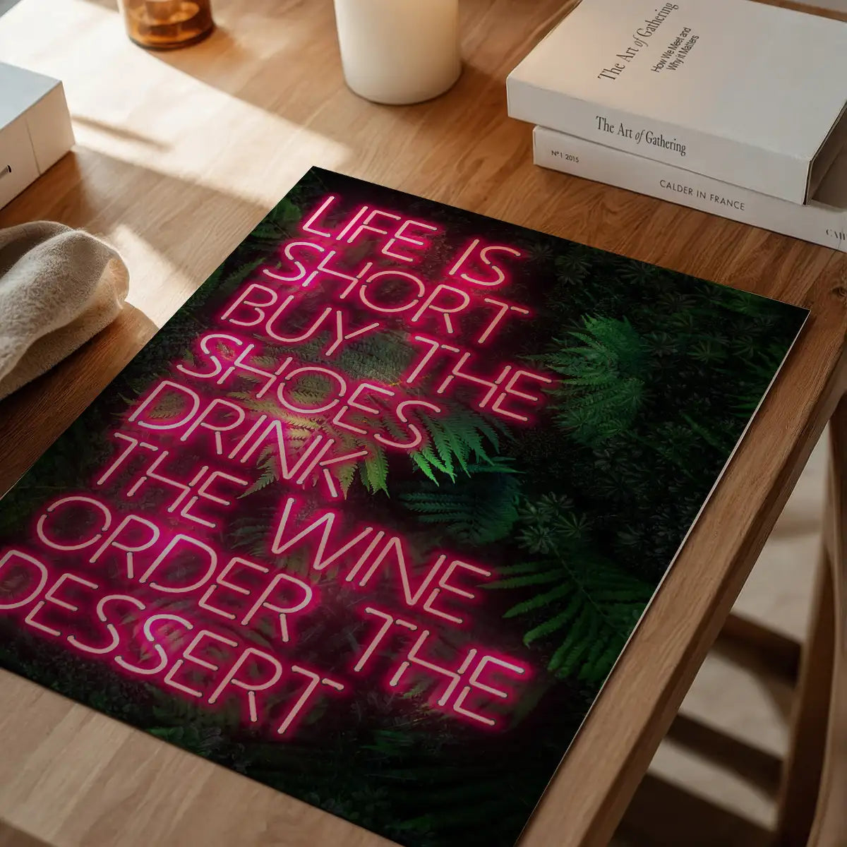 Life Is Short Neon Print