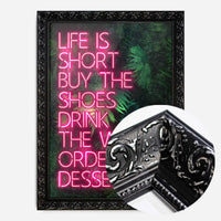 Life Is Short Neon Print