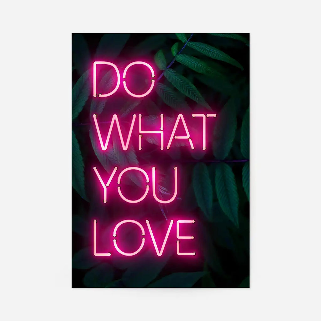 Do What You Love Neon Quote Print
