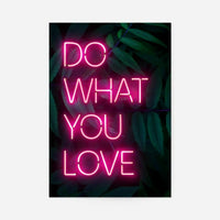 Do What You Love Neon Quote Print