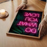 Do What You Love Neon Quote Print