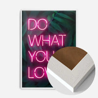 Do What You Love Neon Quote Print