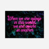 When We Are Awake Neon Leaves Print