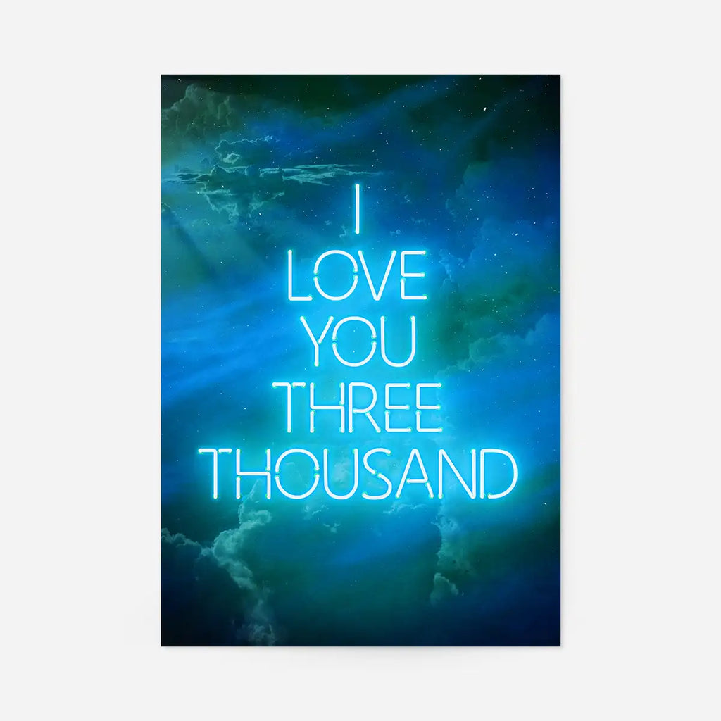 I Love You 3000 Quote Neon Print