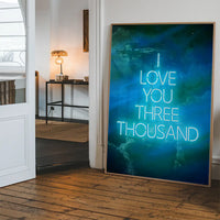 I Love You 3000 Quote Neon Blue Print