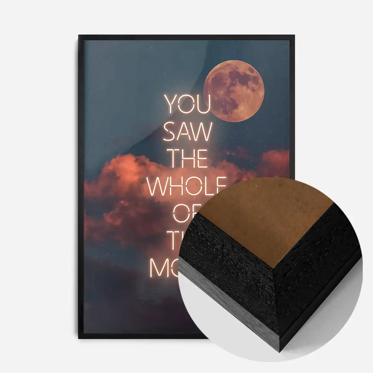 You Saw The Whole Of The Moon Lyrics Print