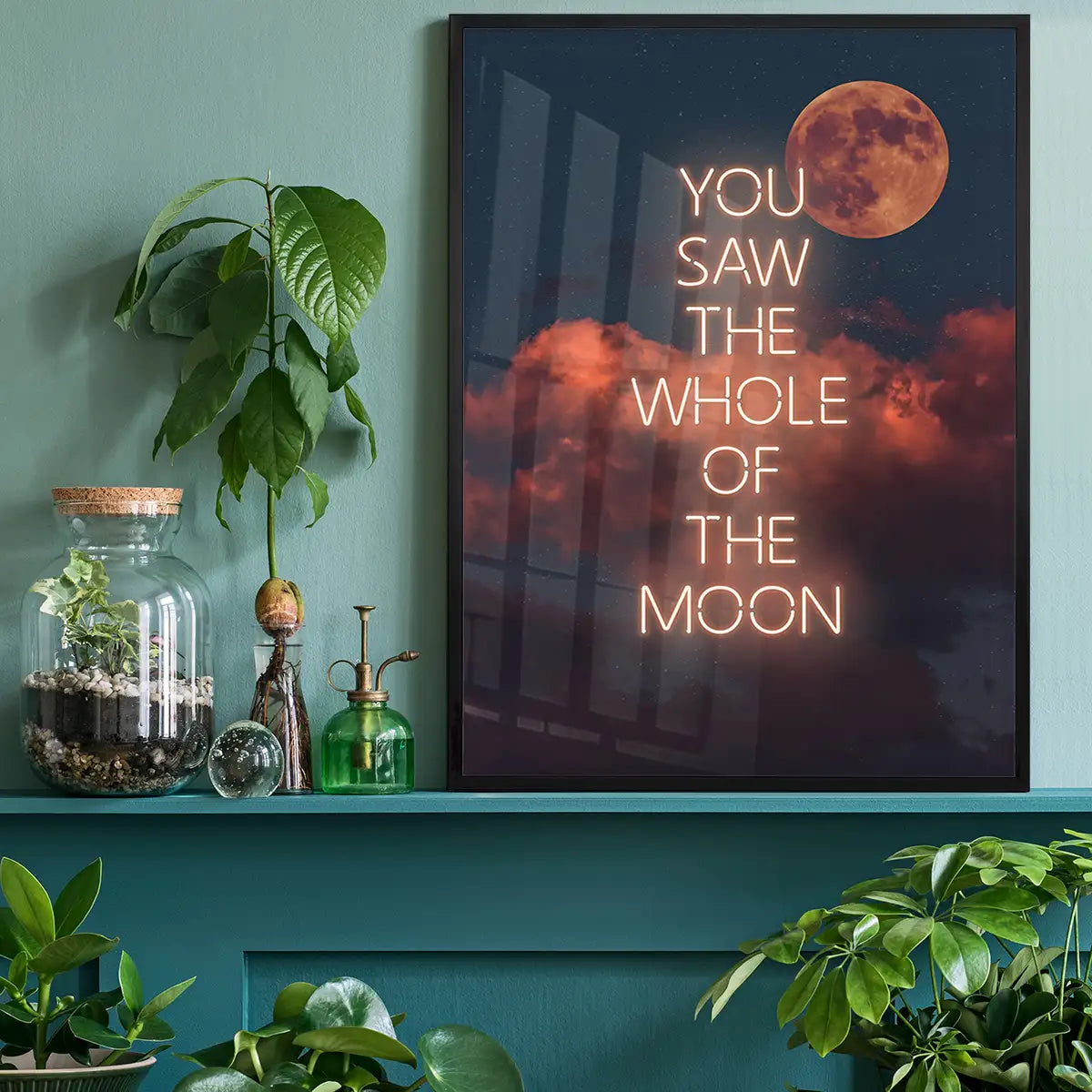 You Saw The Whole Of The Moon Lyrics Print