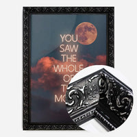 You Saw The Whole Of The Moon Lyrics Print
