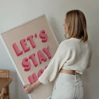 Let's Stay Home Pink Print