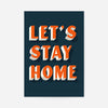 Let's Stay Home Orange Print