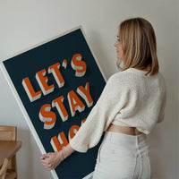 Let's Stay Home Orange Print