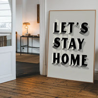 Let's Stay Home Grey Print