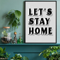 Let's Stay Home Grey Print