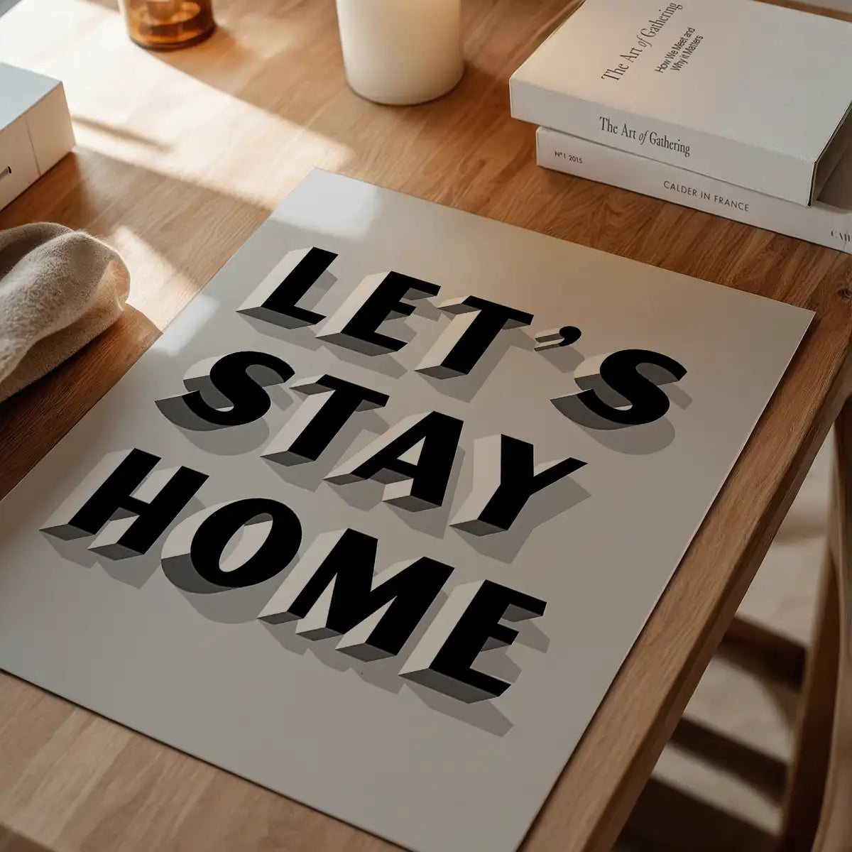 Let's Stay Home Grey Print