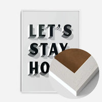 Let's Stay Home Grey Print