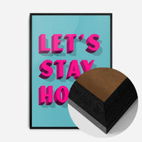 Let's Stay Home Bright Pink Print
