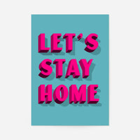 Let's Stay Home Bright Pink Print