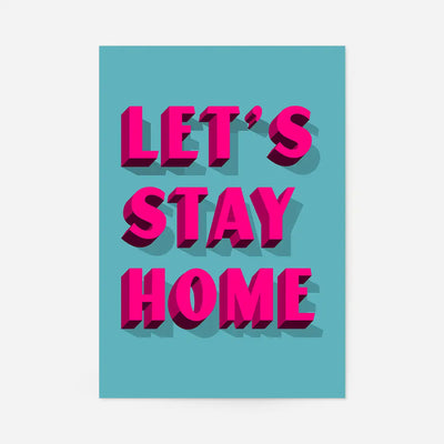 Let's Stay Home Bright Pink Print