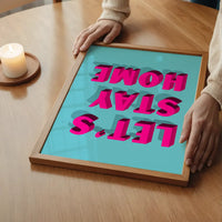 Let's Stay Home Bright Pink Print