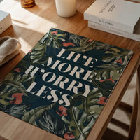 Live More Worry Less Quote Print
