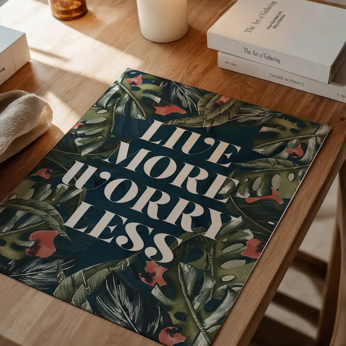Live More Worry Less Quote Print