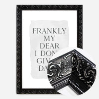 Frankly My Dear Black and White Quote Print