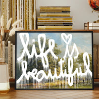 Life is Beautiful Graffiti Paint Print