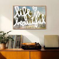 Life is Beautiful Graffiti Paint Print