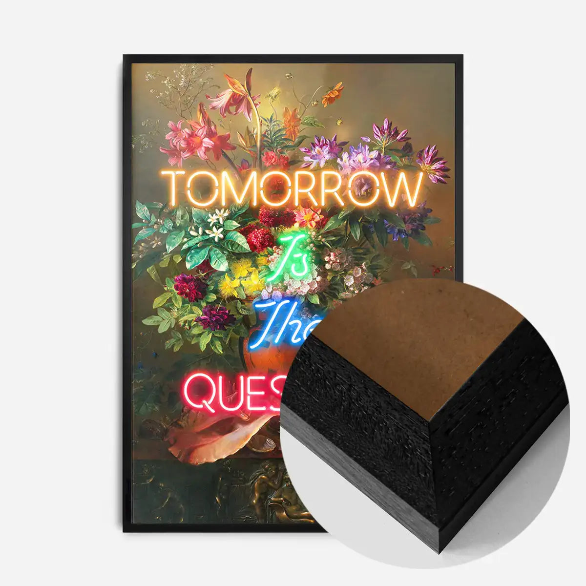 Tomorrow Is The Question Neon Quote Print