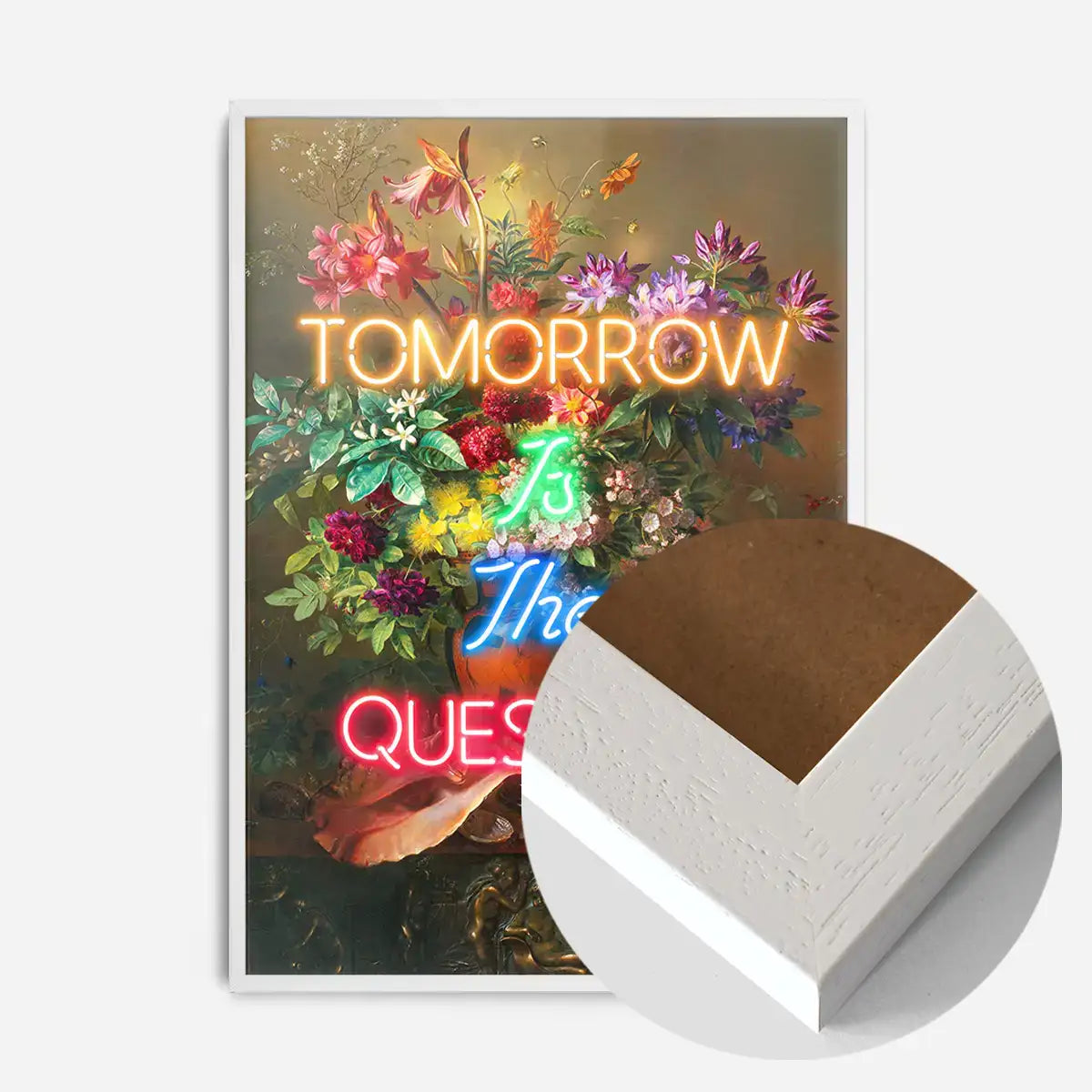 Tomorrow Is The Question Neon Quote Print