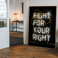Fight For Your Right Neon Fist Print