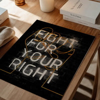 Fight For Your Right Neon Fist Print