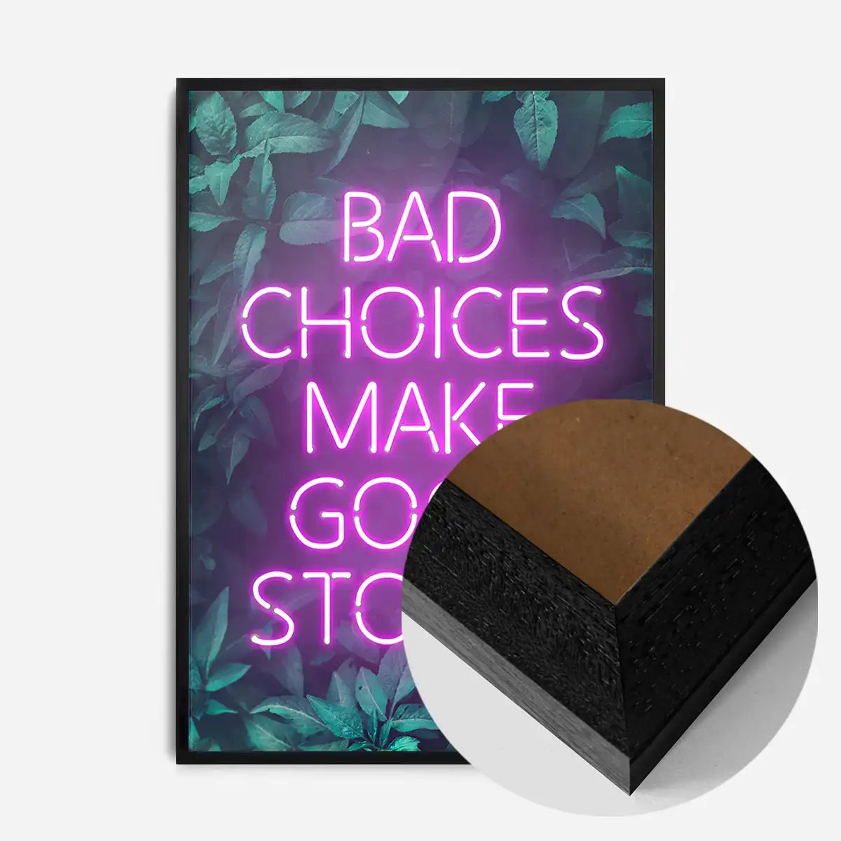 Bad Choices Make Good Stories Print