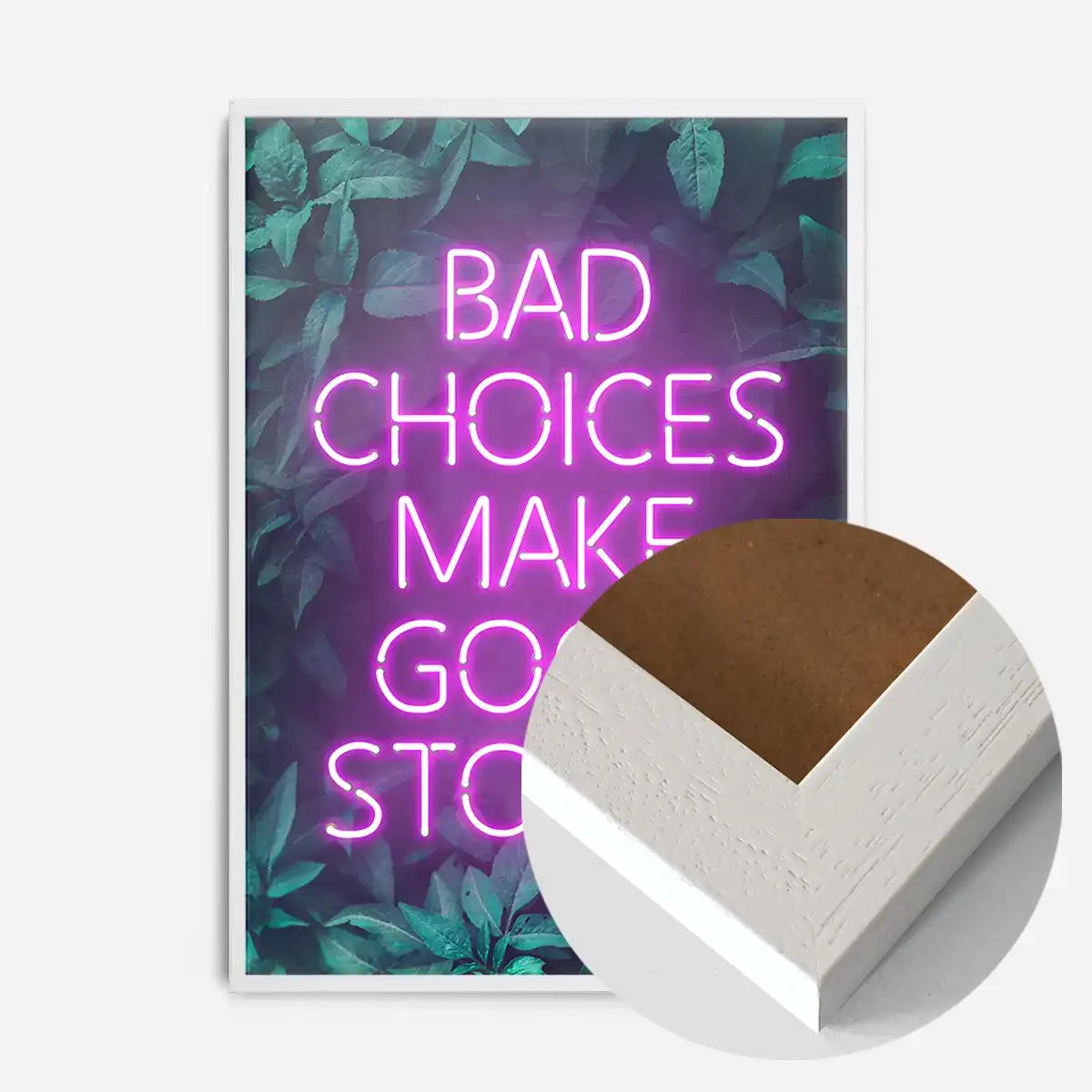 Bad Choices Make Good Stories Print