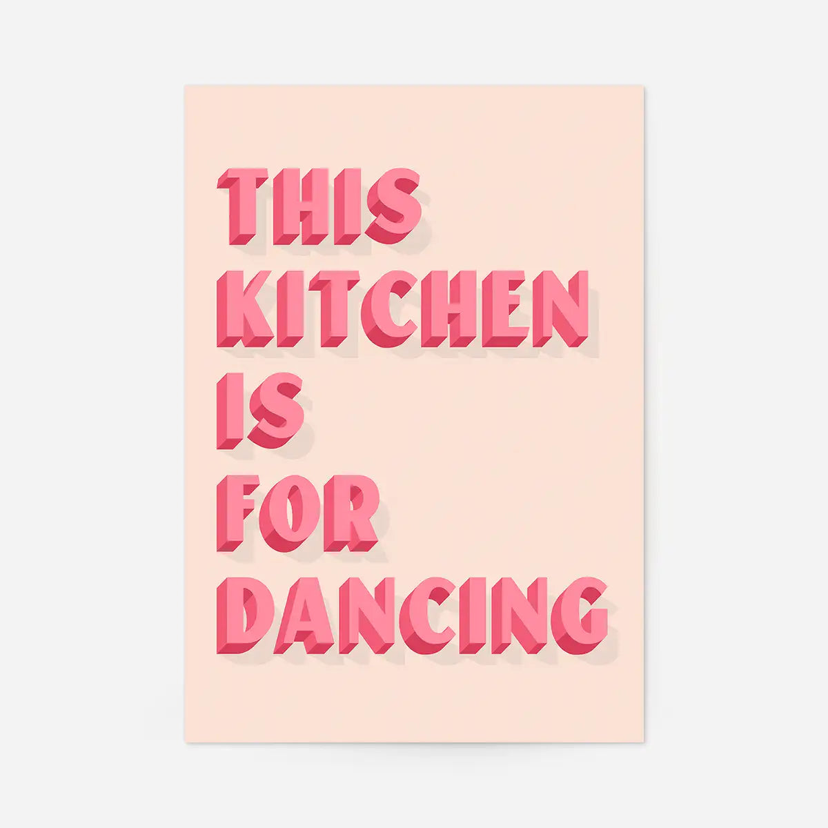 This Kitchen Is For Dancing Block Pink Quote Print