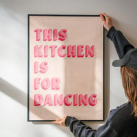 This Kitchen Is For Dancing Block Pink Quote Print