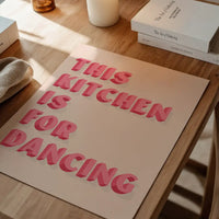 This Kitchen Is For Dancing Block Pink Quote Print