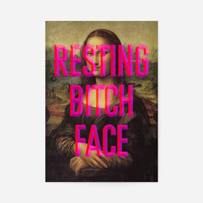 Resting Bitch Face Mona Lisa Print